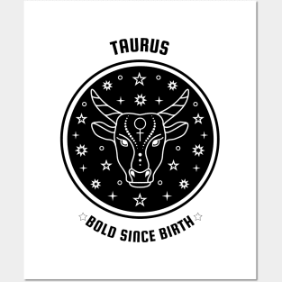 Taurus 🐂 ♉ Bold Since Birth Zodiac Sign Astrology Posters and Art